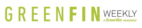 GreenFin Weekly - a GreenBiz newsletter